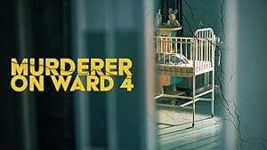 Murderer on Ward 4
