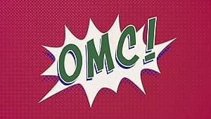 OMC!