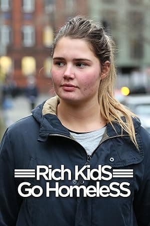 Rich Kids Go Homeless