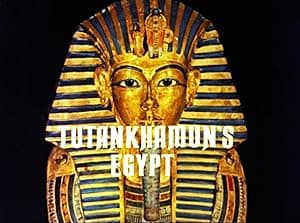 Tutankhamun's Egypt