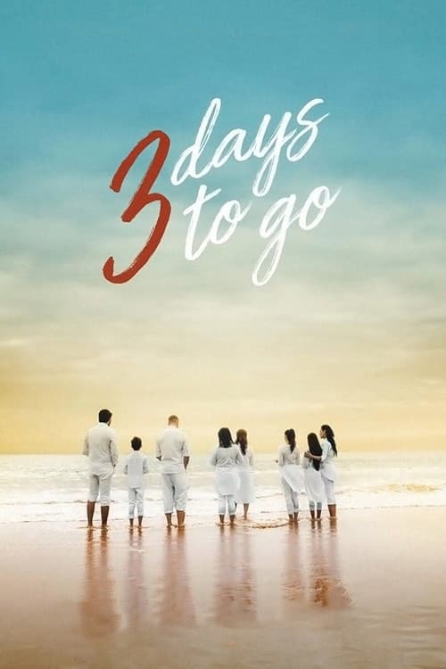 3 Days to Go (2019)