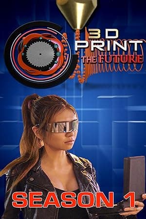 3D Print the Future (2017)