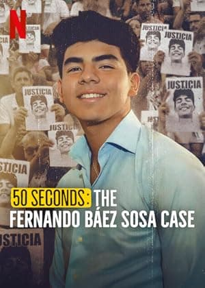 50 Seconds: The Fernando Báez Sosa Case (2025)