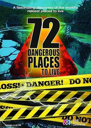 72 Dangerous Places to Live