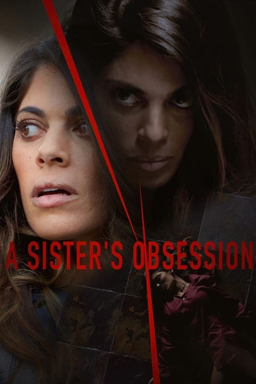 A Sister's Obsession (2018)