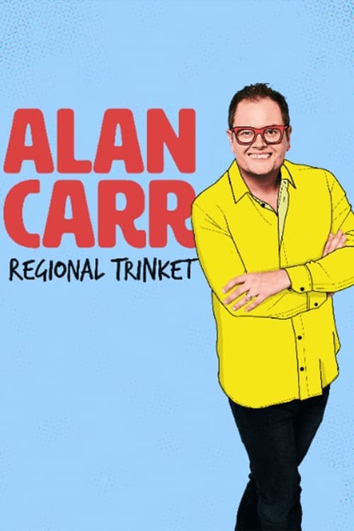Alan Carr: Regional Trinket (2023)