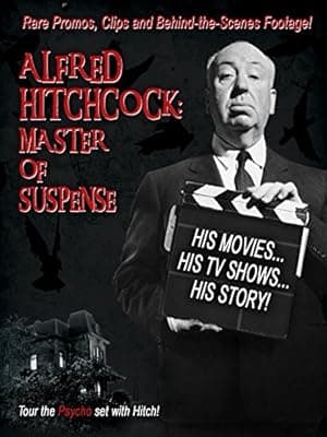 Alfred Hitchcock - Master of Suspense