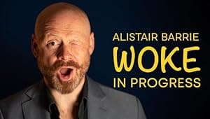 Alistair Barrie: Woke in Progress