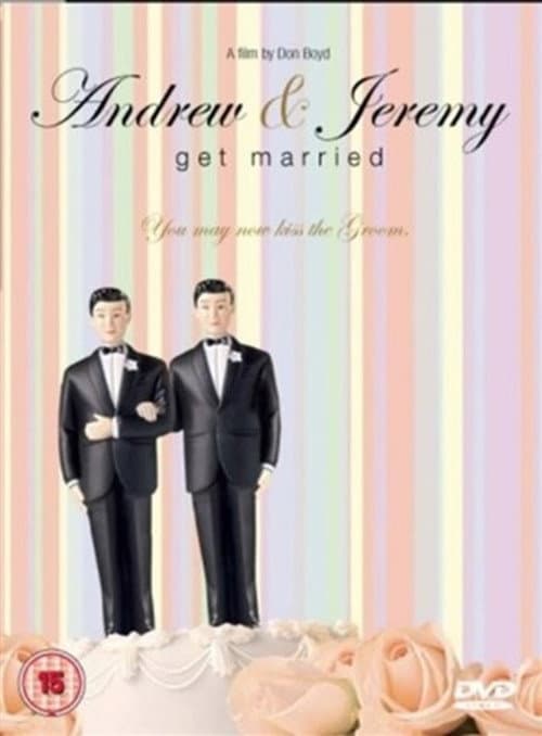 Andrew and Jeremy Get Married (2005)