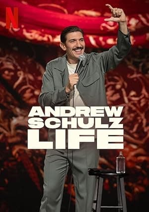 Andrew Schulz: LIFE