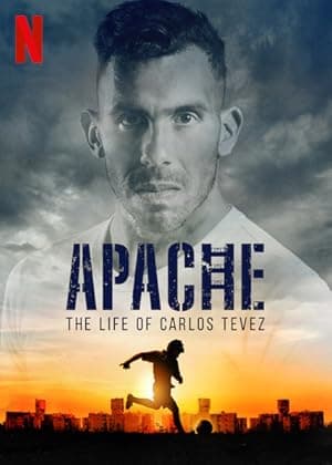 Apache: The Life of Carlos Tevez (2019)