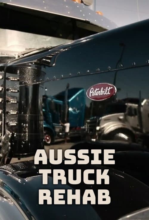 Aussie Truck Rehab (2023)