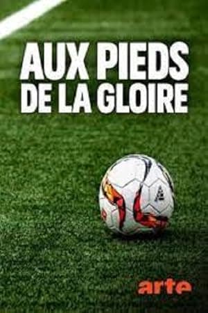 Aux pieds de la gloire