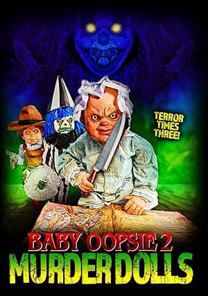Baby Oopsie 2: Murder Dolls (2022)