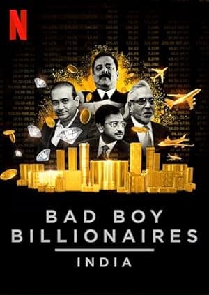 Bad Boy Billionaires: India (2020)