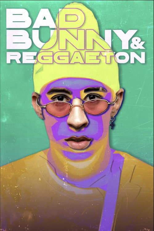 Bad Bunny & Reggaeton (2024)