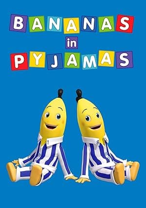 Bananas in Pyjamas (2011)