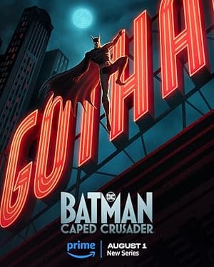 Batman: Caped Crusader (2024)