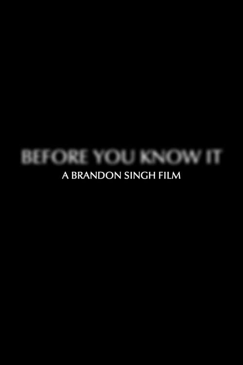 Before You Know It (2022)