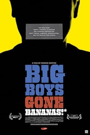 Big Boys Gone Bananas!*