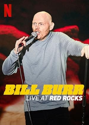 Bill Burr: Live at Red Rocks (2022)