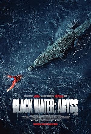 Black Water: Abyss (2020)