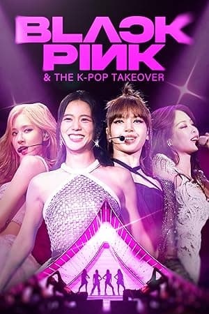 BLACKPINK & The K-Pop Takeover (2024)
