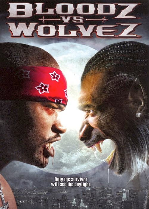 Bloodz vs. Wolvez (2006)
