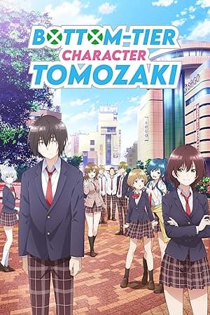 Bottom-Tier Character Tomozaki (2021)
