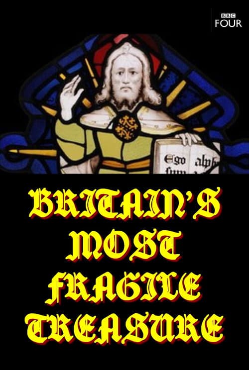 Britain's Most Fragile Treasure (2011)