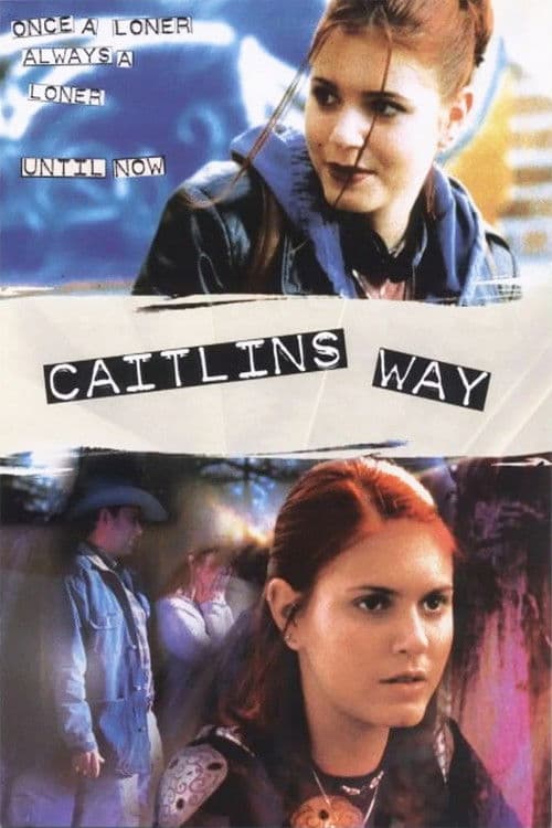 Caitlin's Way (2000)