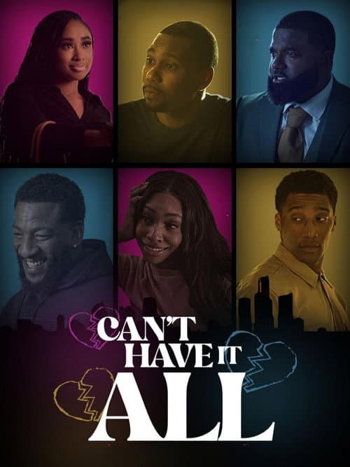 Can’t Have It All (2025)