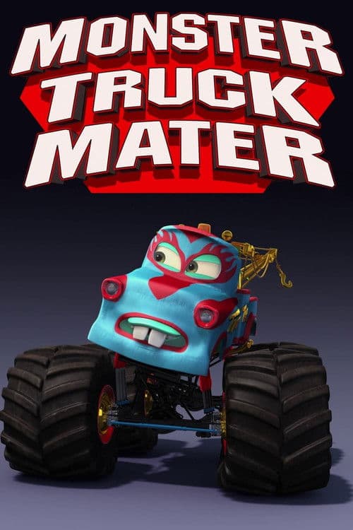 Cars Toon: Monster Truck Mater