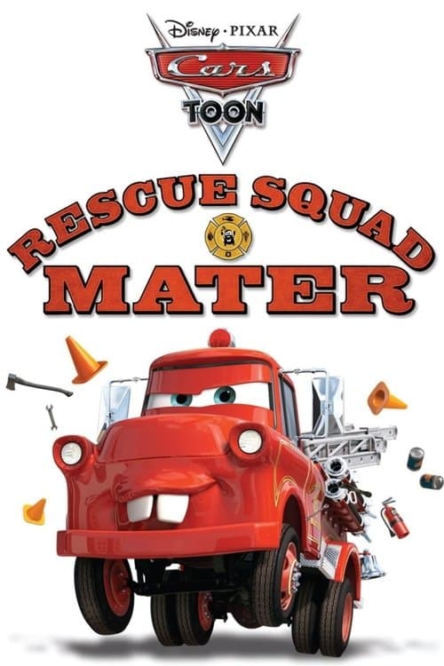 Cars Toon: Rescue Squad Mater