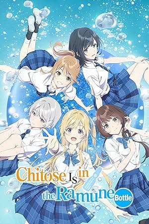 Chitose Is in the Ramune Bottle