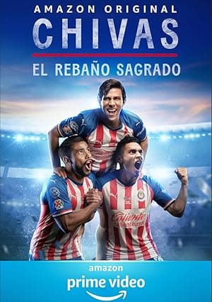 CHIVAS: El Rebaño Sagrado (2021)