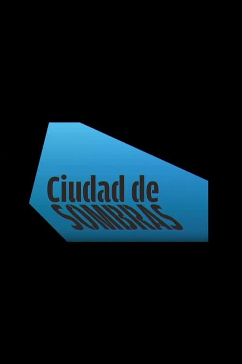 Ciudad de sombras (2010)