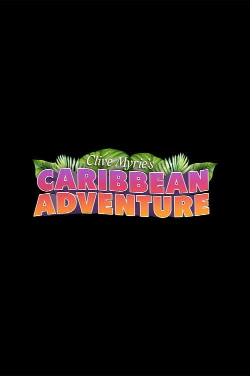 Clive Myrie's Caribbean Treasures (2024)