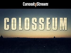 Colosseum: The Whole Story