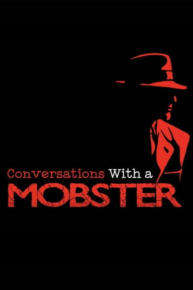 Conversations with A Mobster