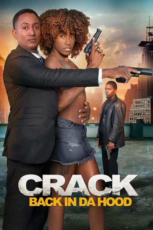 Crack: Back in Da Hood (2024)