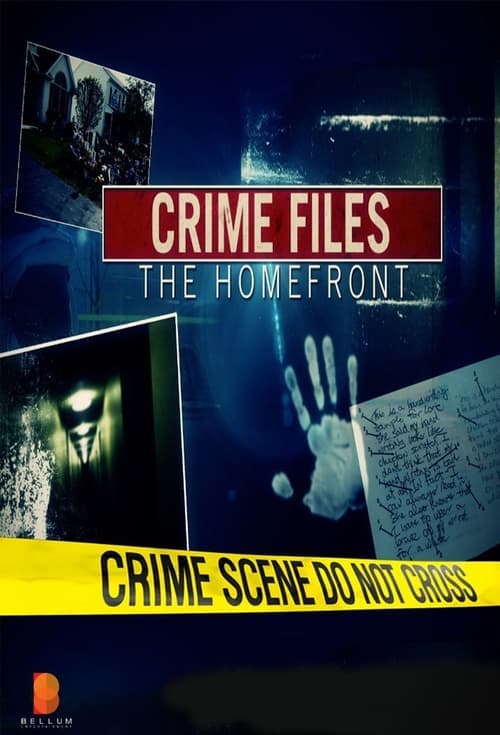 Crime Files: The Homefront (2016)