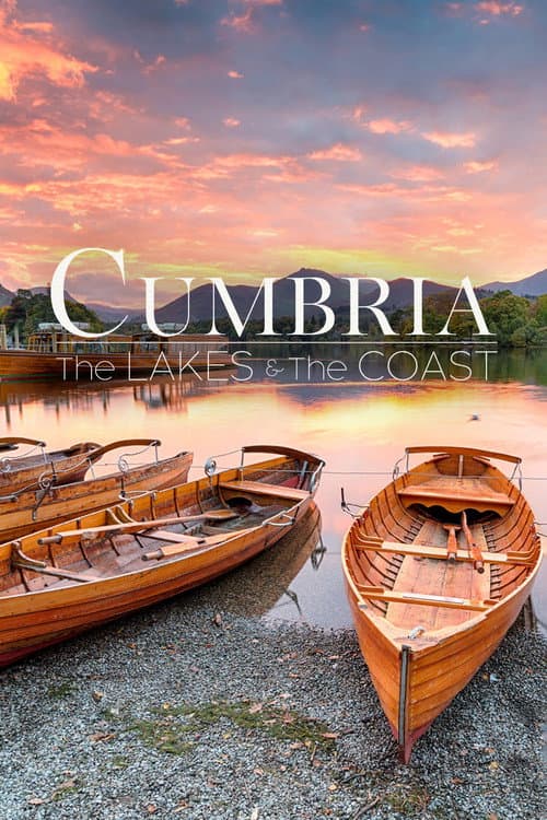 Cumbria: The Lakes & The Coast