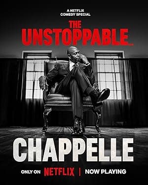 Dave Chappelle: The Unstoppable...