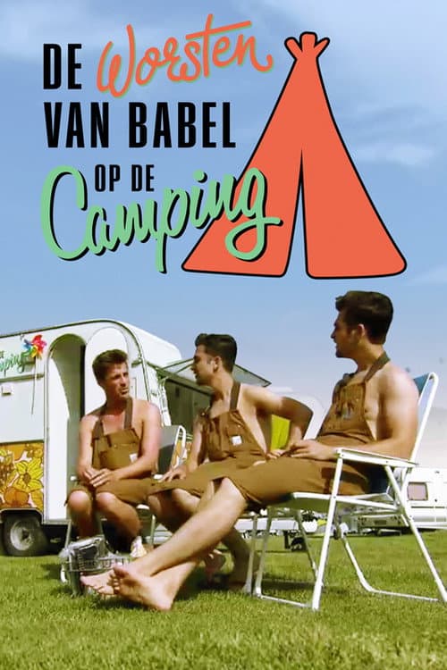De Worsten van Babel op de Camping (2017)