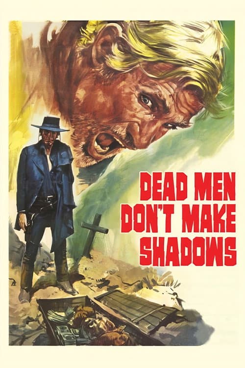 Dead Men Don't Make Shadows (1970)
