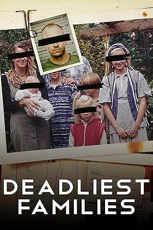 Deadliest Families (2024)