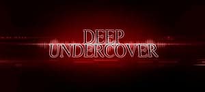 Deep Undercover