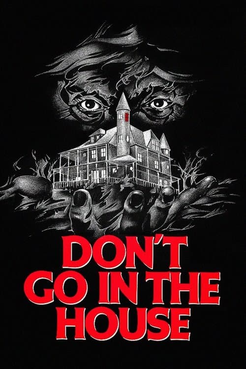 Don't Go in the House (1979)