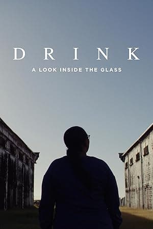 Drink: A Look inside the Glass
